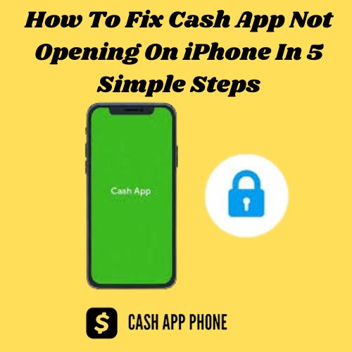 How To Fix Cash App Not Opening On iPhone In 5 Simple Steps